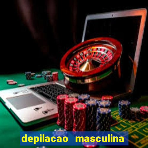 depilacao masculina porto alegre